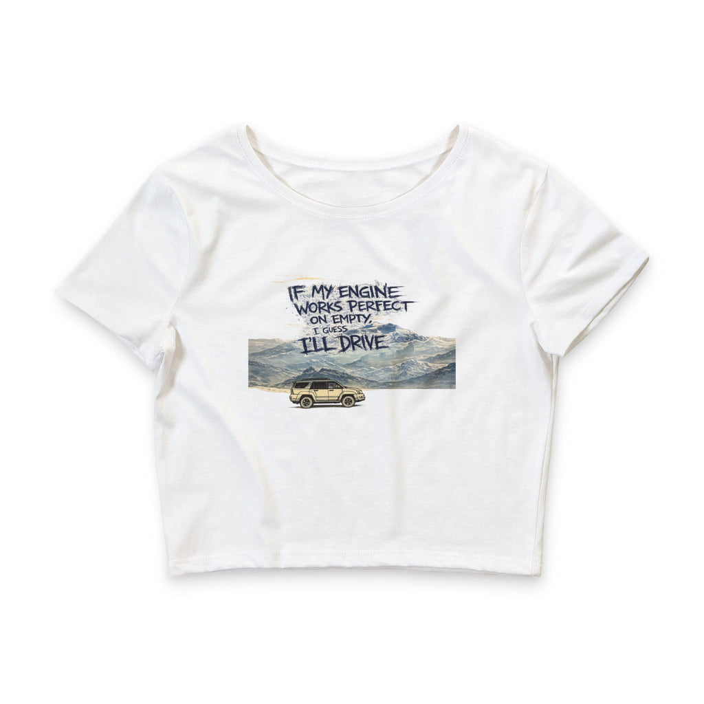 I Guess I’ll Drive- Baby Tee